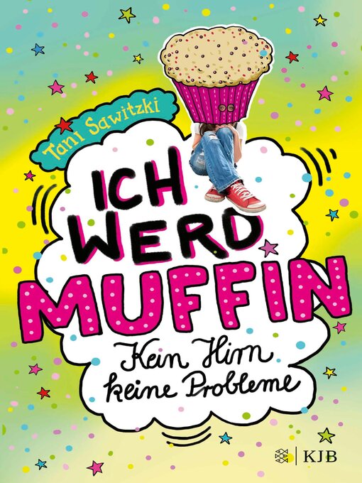 Title details for Ich werd Muffin (Kein Hirn, keine Probleme) by Tani Sawitzki - Wait list